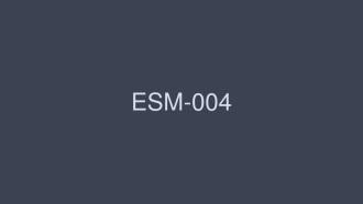 ESM-004
